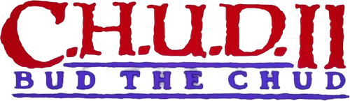 C.H.U.D. II: Bud the Chud logo