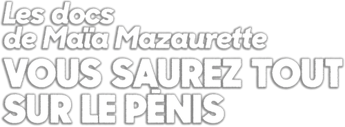 Vous saurez tout sur le pénis logo