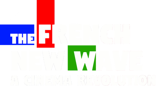 The French New Wave: A Cinema Revolution logo