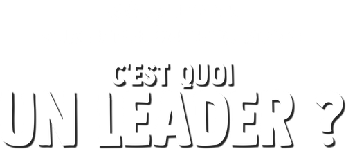 Fourchette se pose des questions : c'est quoi un leader ? logo