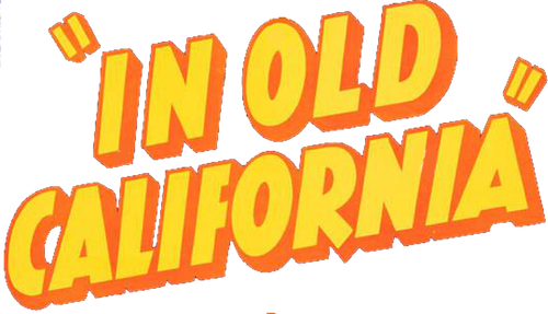 In Old California logo