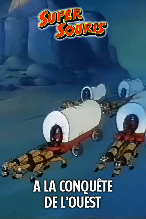 A La Conquête de L'Ouest