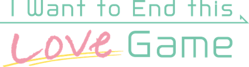 I Want to End This Love Game logo