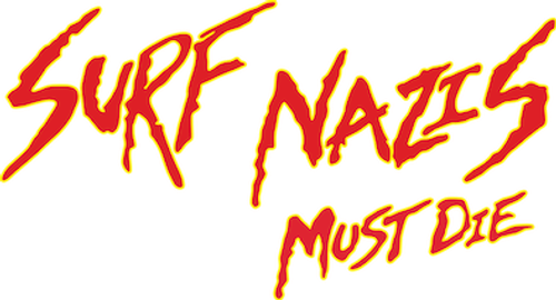 Surf Nazis Must Die logo