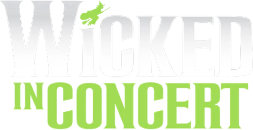 Wicked in Concert: A Musical Celebration of the Iconic Broadway Score logo