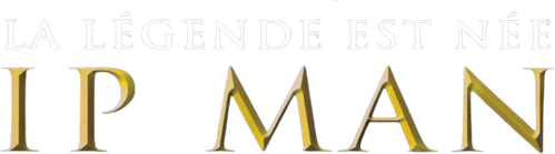 Ip Man : La Légende est née logo
