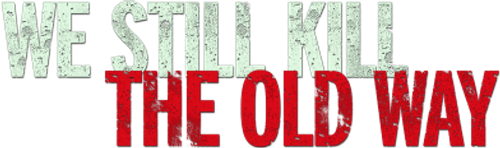 We Still Kill the Old Way logo