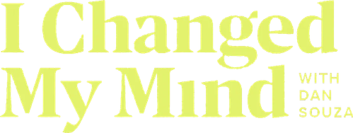 I Changed My Mind with Dan Souza logo