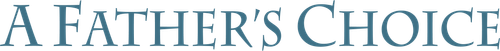 A Father's Choice logo