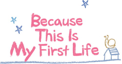 Because This Is My First Life logo
