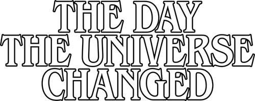 The Day the Universe Changed logo