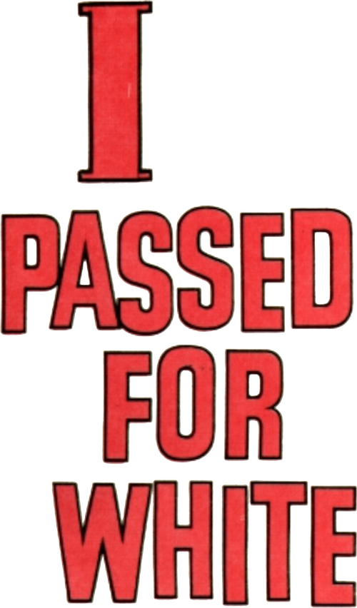 I Passed for White logo