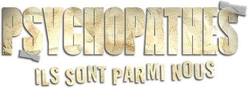 Psychopathes : Ils sont parmi nous logo