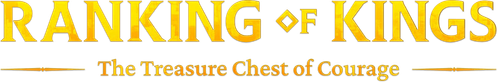 Ranking of Kings: The Treasure Chest of Courage logo