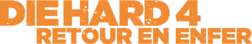 Die Hard 4 : Retour en enfer logo