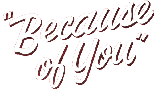 Because of You logo