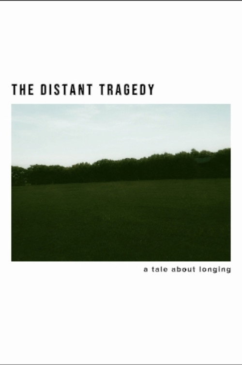 The Distant Tragedy