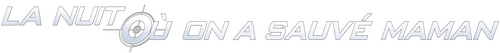 La nuit où on a sauvé Maman logo