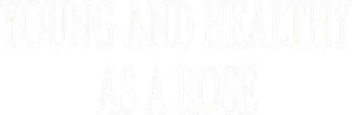 Young and Healthy as a Rose logo