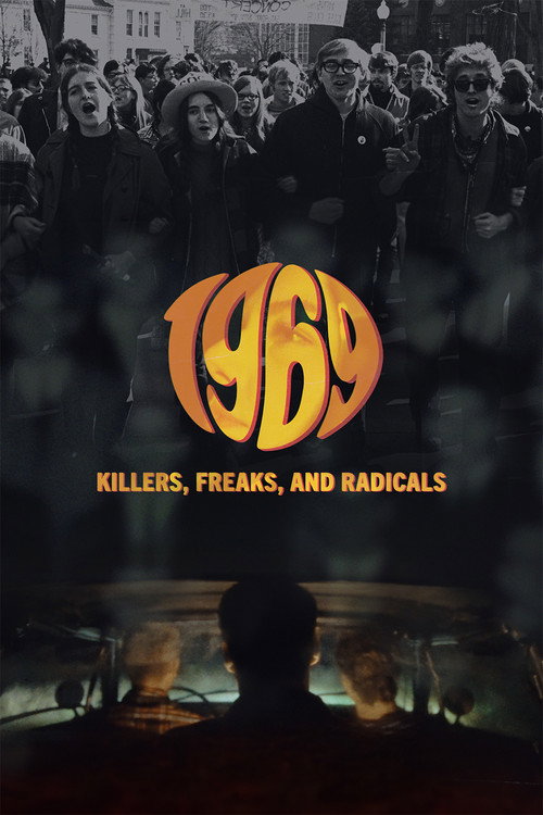 1969: Killers, Freaks, and Radicals