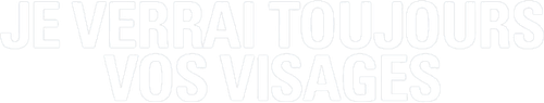 Je verrai toujours vos visages logo
