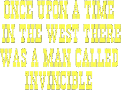 Once Upon a Time in the West There Was a Man Called Invincible logo