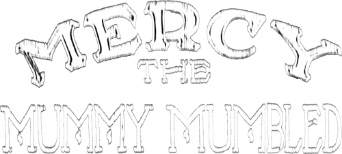 Mercy, the Mummy Mumbled logo