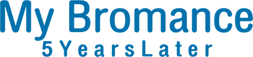My Bromance 2: 5 Years Later logo