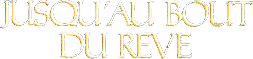 Jusqu'au bout du rêve logo