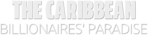 The Caribbean: Billionaires' Paradise logo