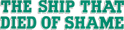 The Ship That Died of Shame logo