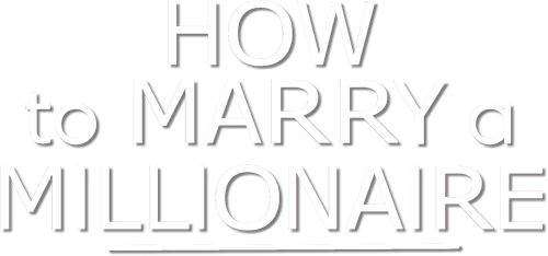 How to Marry a Millionaire logo