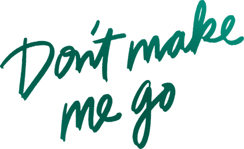 Don't Make Me Go logo