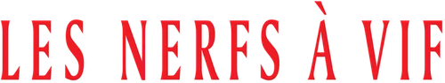 Les Nerfs à vif logo