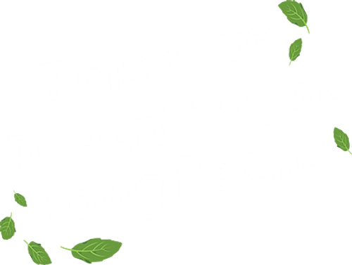 This Love Doesn't Have Long Beans logo