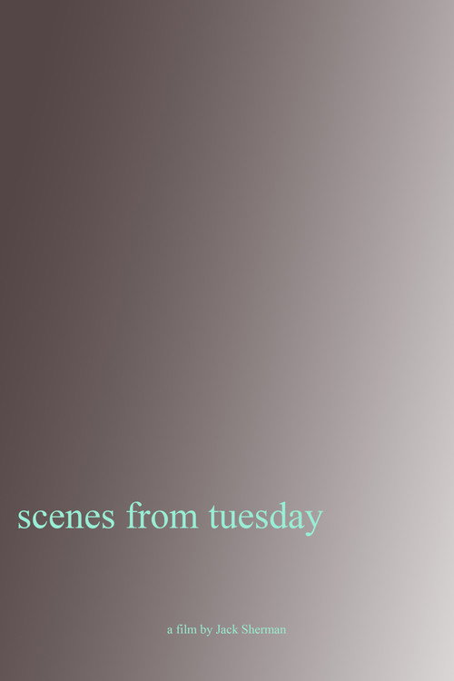 Scenes From Tuesday
