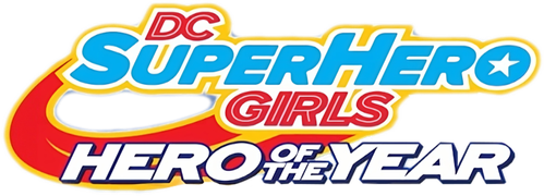 DC Super Hero Girls : L'Héroïne de l'année logo