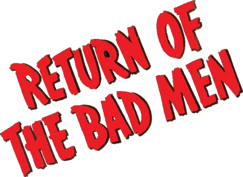 Return of the Bad Men logo