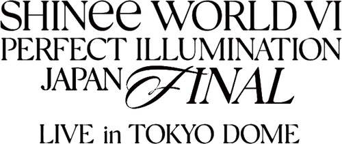 SHINee WORLD VI [PERFECT ILLUMINATION] JAPAN FINAL LIVE in TOKYO DOME logo