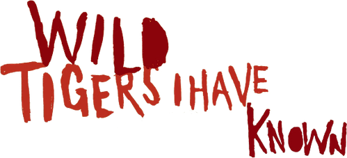 Wild Tigers I Have Known logo