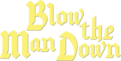 Blow the Man Down logo