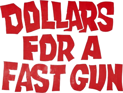 Dollars for a Fast Gun logo