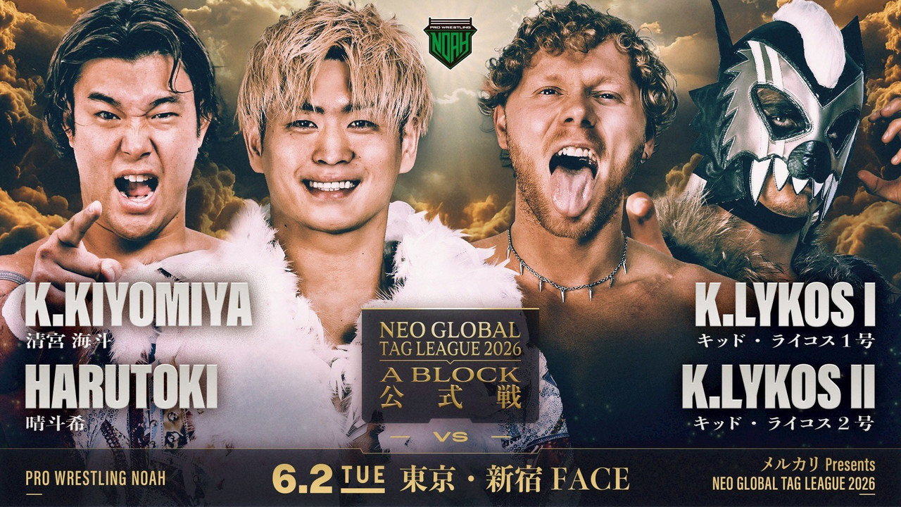 NOAH Neo Global Tag League 2026 ~ Day 6