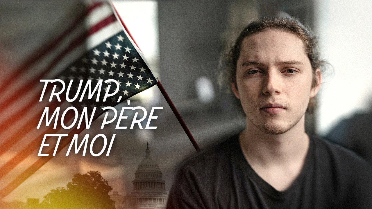 Trump, mon père et moi