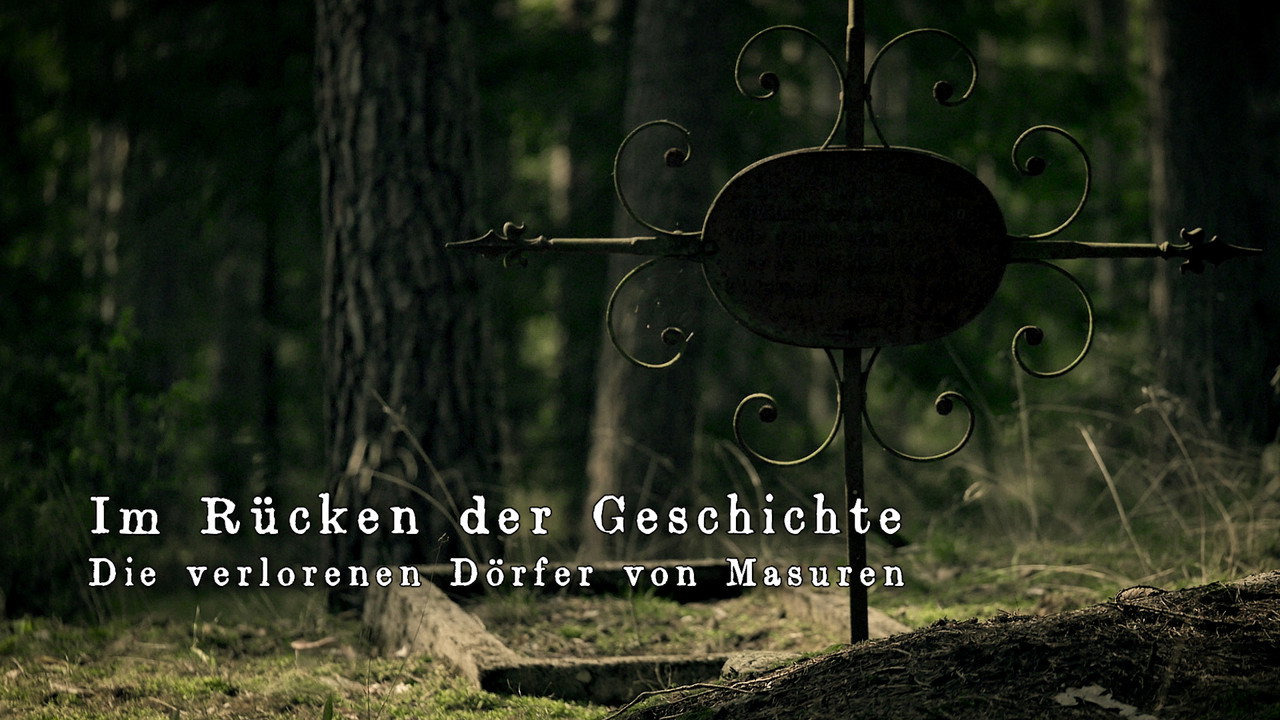 In the back of history - The lost villages of Masuria