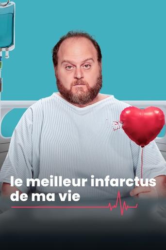 Le meilleur infarctus de ma vie
