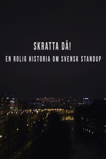 Skratta Då: En Rolig Historia Om Svensk Standup