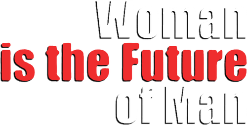 Woman Is the Future of Man logo