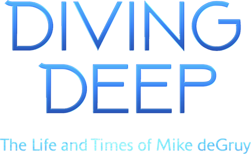 Diving Deep: The Life and Times of Mike deGruy logo
