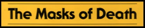 The Masks of Death logo